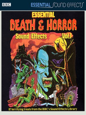 cover image of Essential Death and Horror Sound Effects, Volume 1